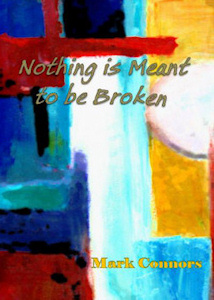 Nothing is Meant to be Broken